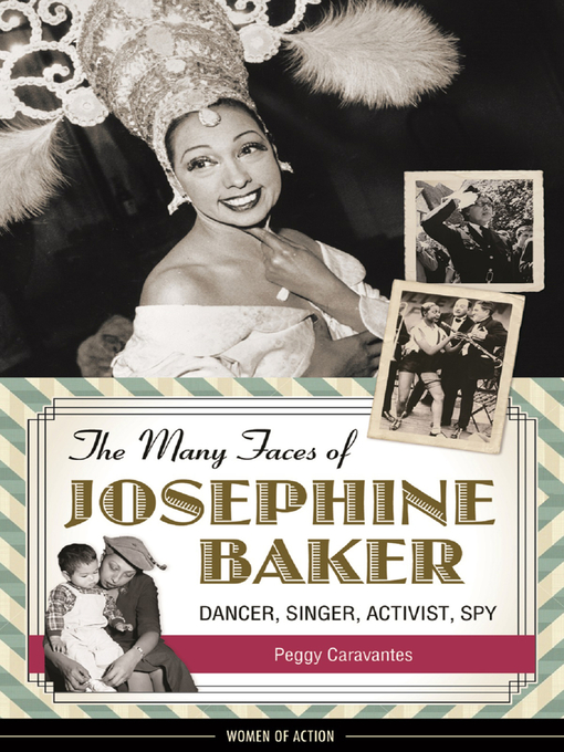 Title details for The Many Faces of Josephine Baker by Peggy Caravantes - Wait list